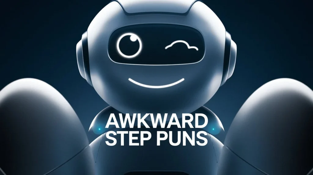 Awkward Step Puns