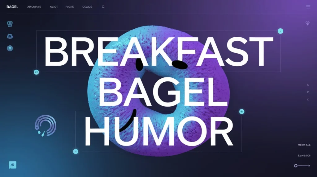Breakfast Bagel Humor