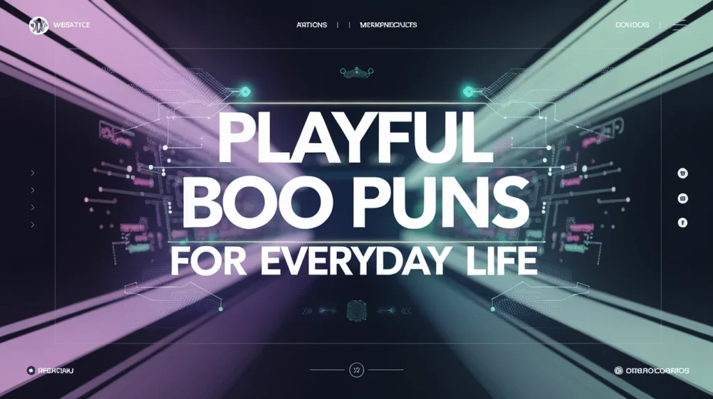 Playful Boo Puns for Everyday Life