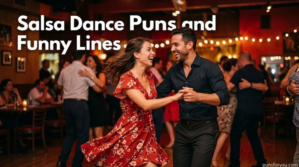 Salsa Dance Puns and Funny Lines
