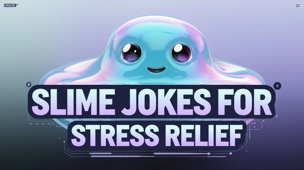 Slime Jokes for Stress Relief