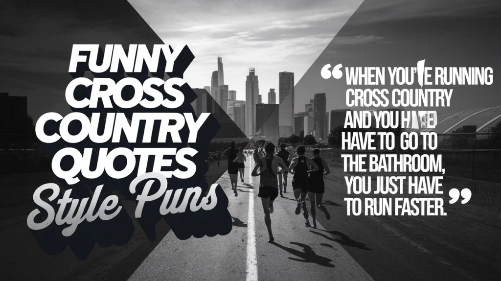 Funny Cross Country Quotes Style Puns