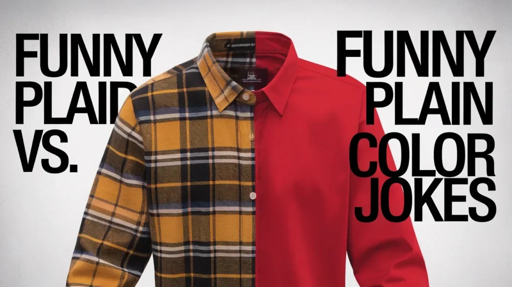 Funny Plaid vs. Plain Color Jokes