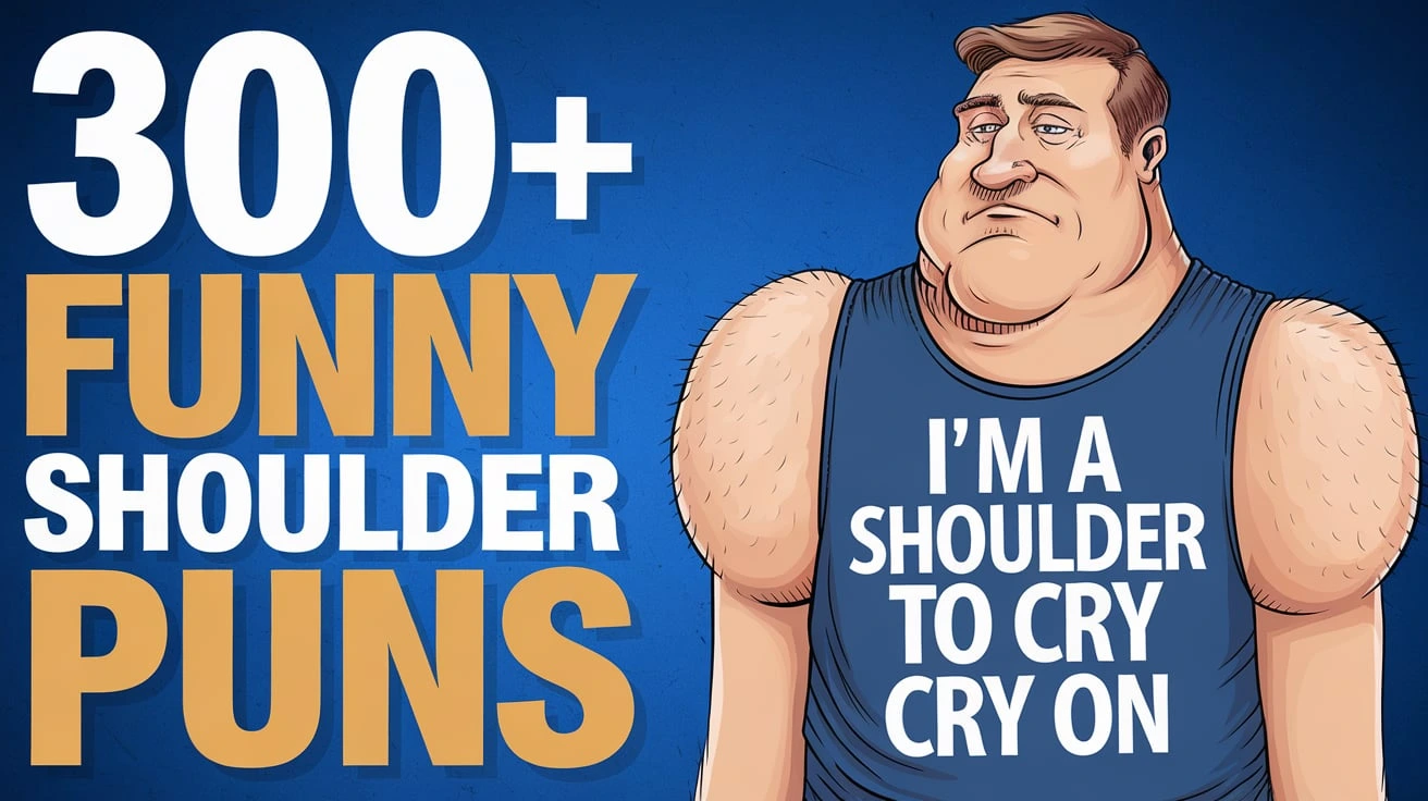 300 Funny Shoulder Puns Puns ForYou 300-funny-shoulder-puns-puns-foryou
