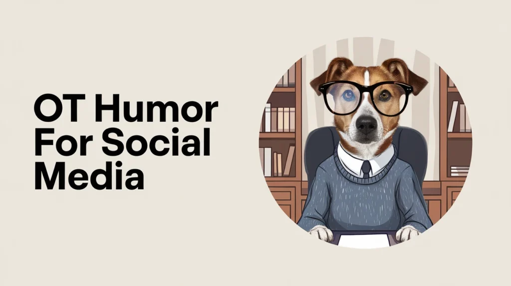 OT Humor for Social Media