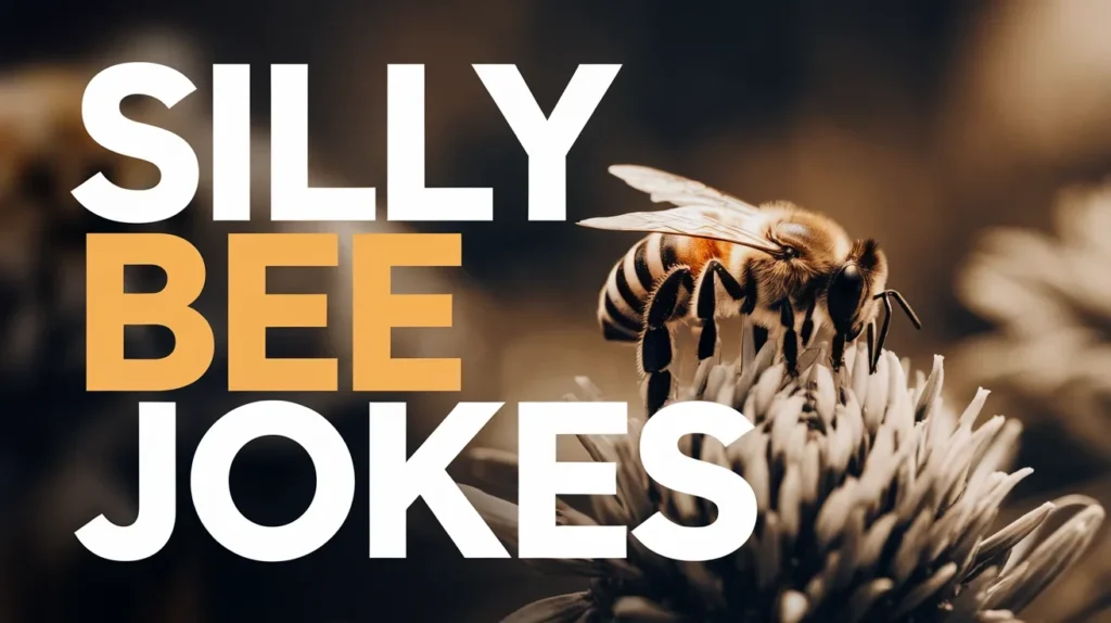 Silly Bee Jokes