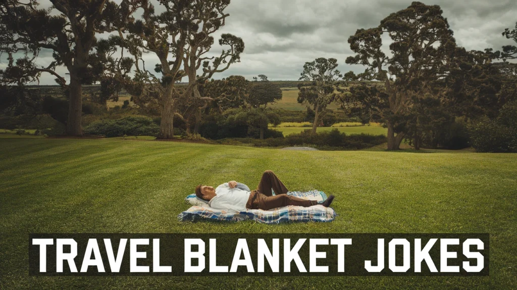 Travel Blanket Jokes