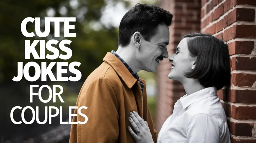 Cute Kiss Jokes for Couples