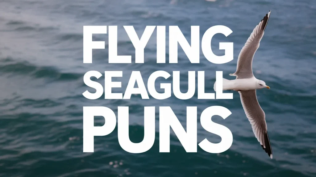 Flying Seagull Puns