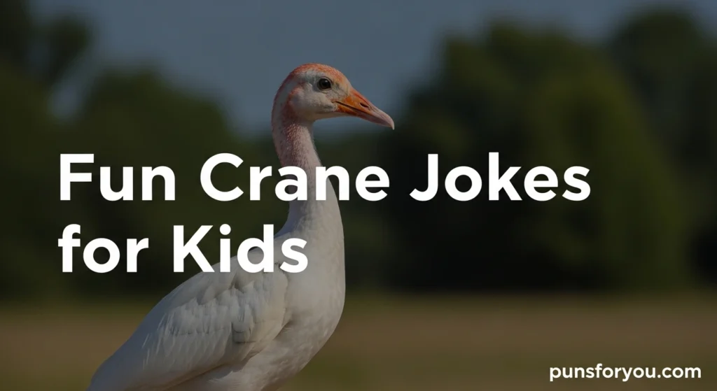 Fun Crane Jokes for Kids