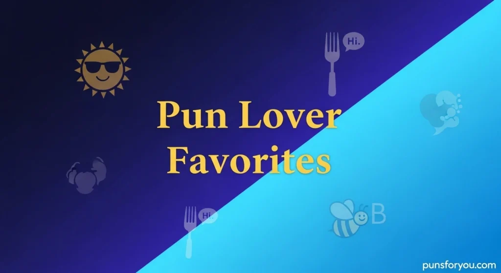 Pun Lover Favorites