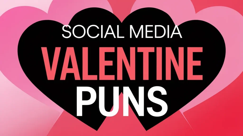 Social Media Valentine Puns