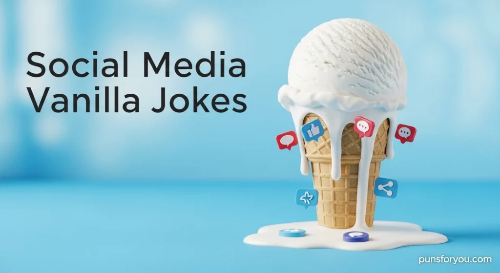 Social Media Vanilla Jokes