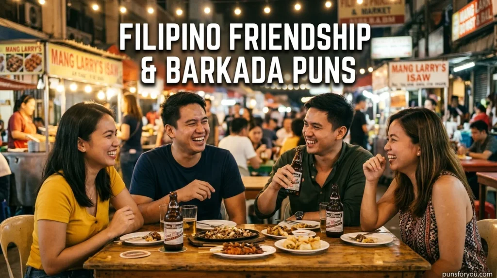 Filipino Friendship & Barkada Puns