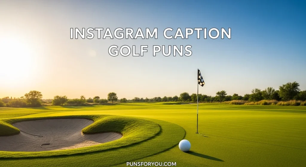 Instagram Caption Golf Puns