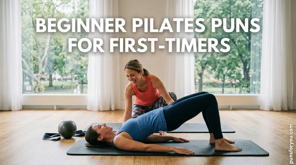 Beginner Pilates Puns for First-Timers