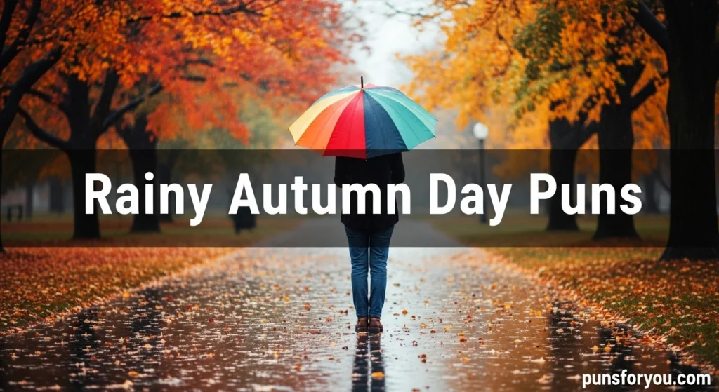 Rainy Autumn Day Puns