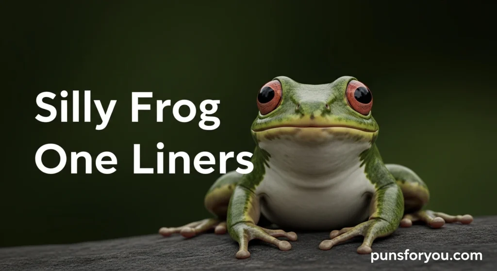 Silly Frog One Liners