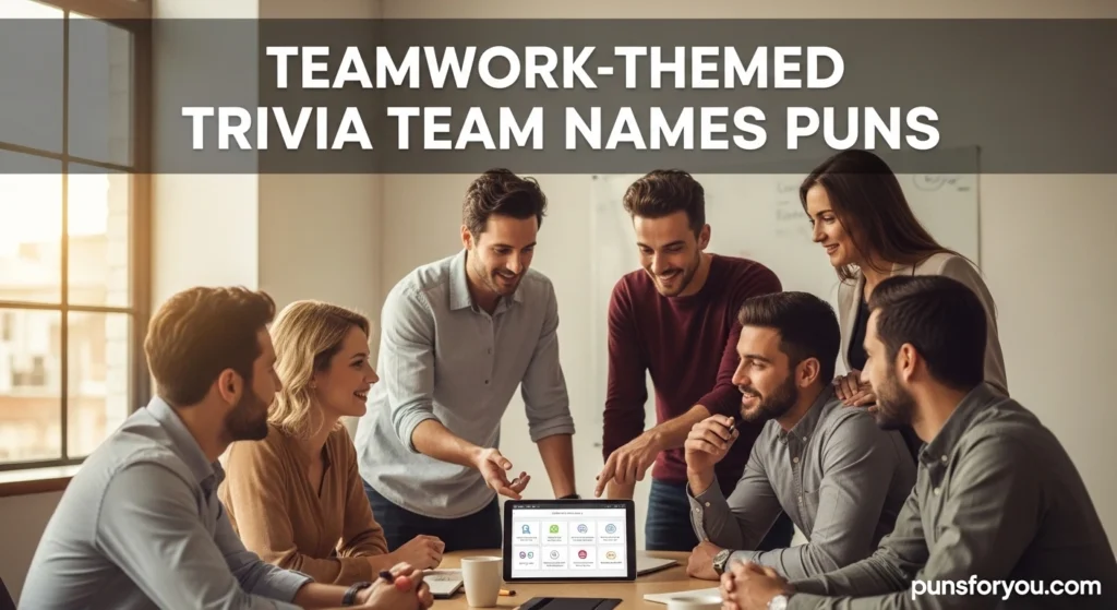 Teamwork-Themed Trivia Team Names Puns