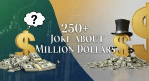 250+ Joke About Million Dollars
