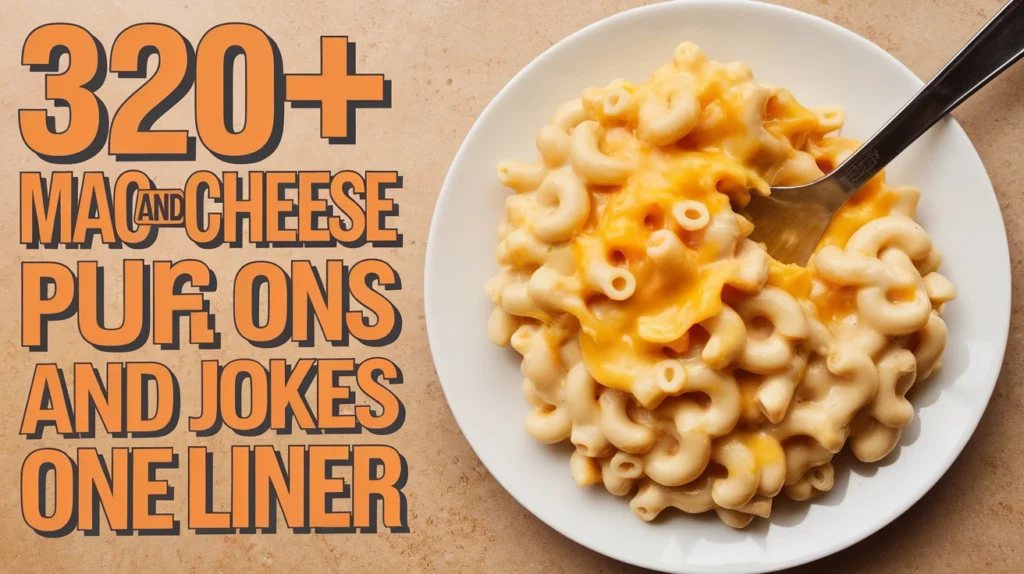 Mac and Cheese Puns
