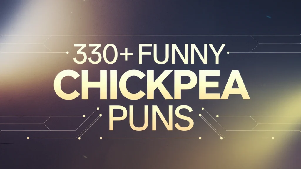Funny Chickpea Puns