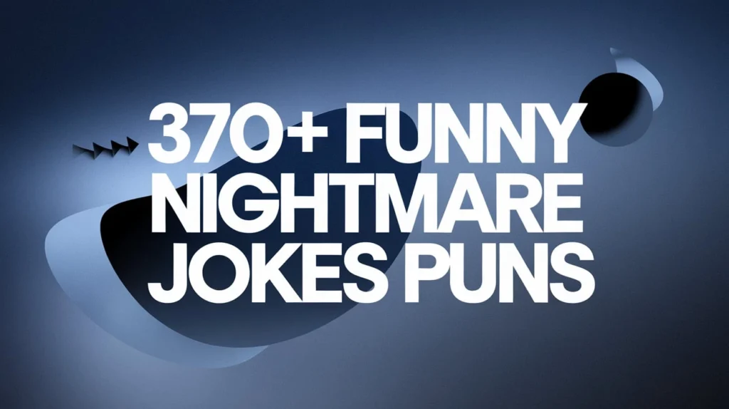 Funny Nightmare Jokes Puns
