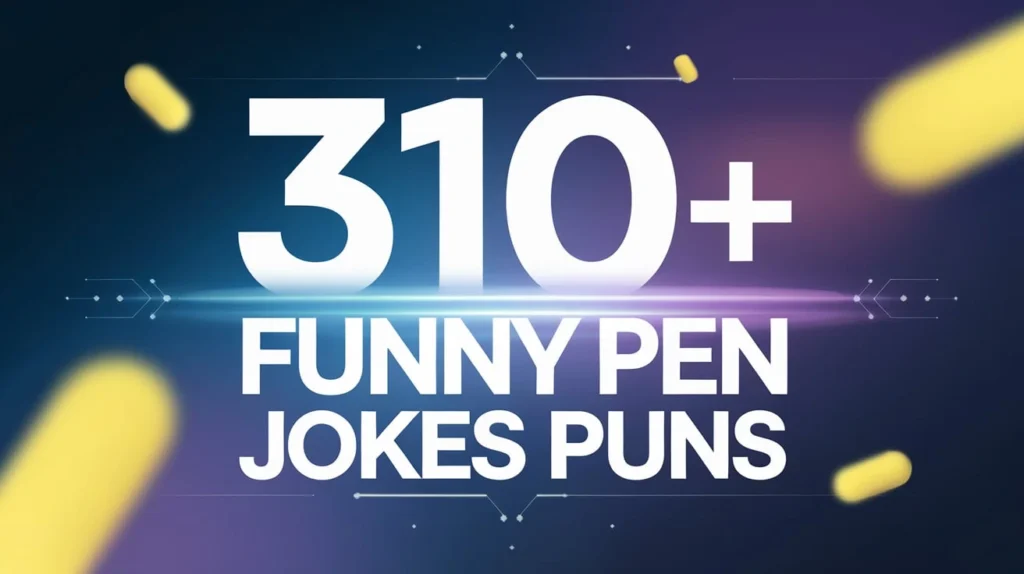 Funny Pen Jokes Puns