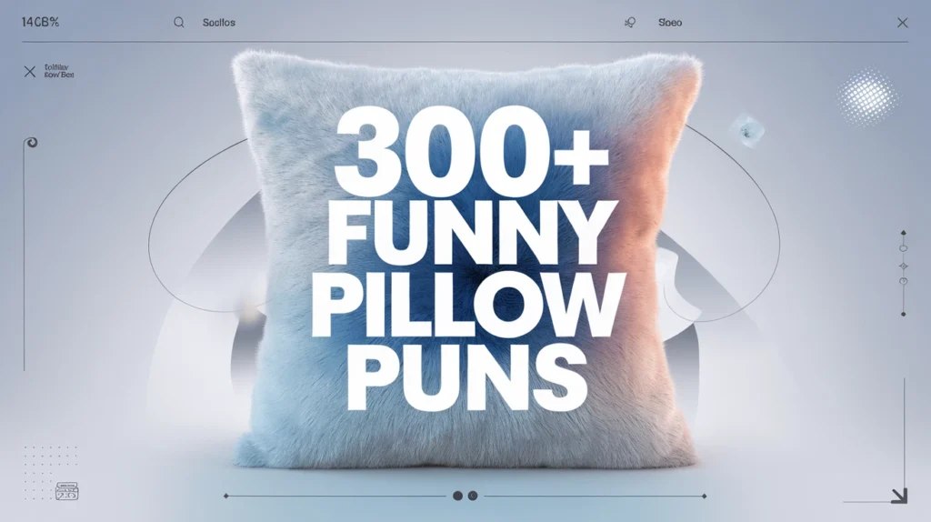 Funny Pillow Puns