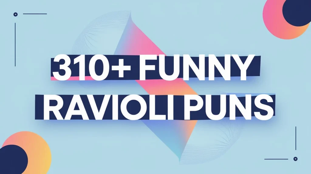 Funny Ravioli Puns