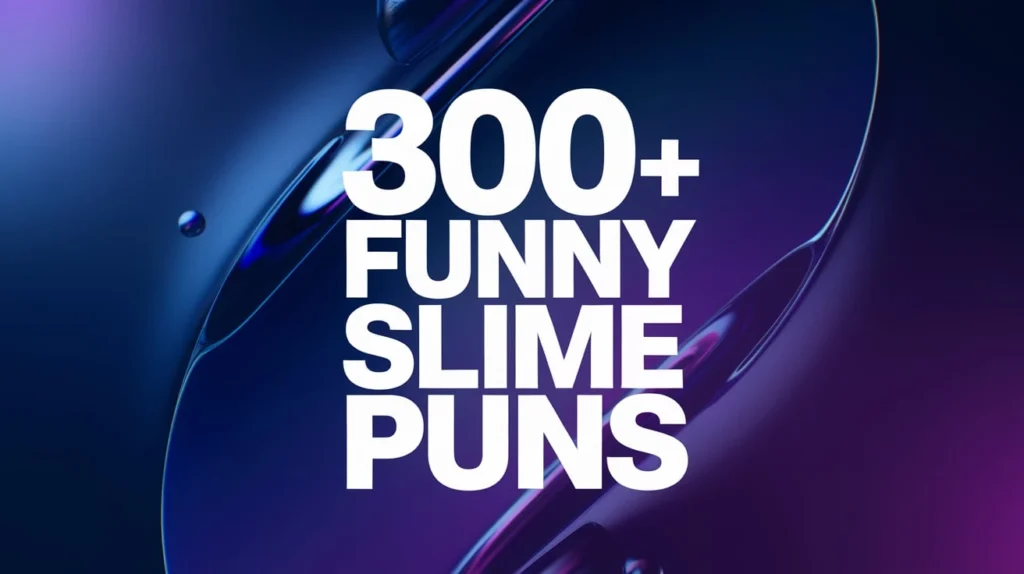 Funny Slime Puns