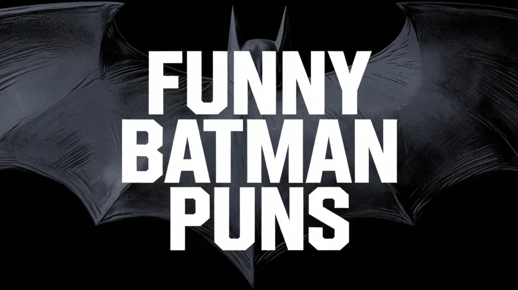Funny Batman Puns