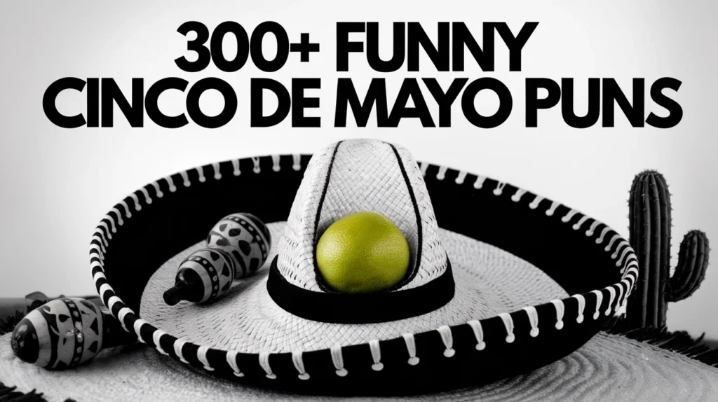 Funny Cinco de Mayo Puns