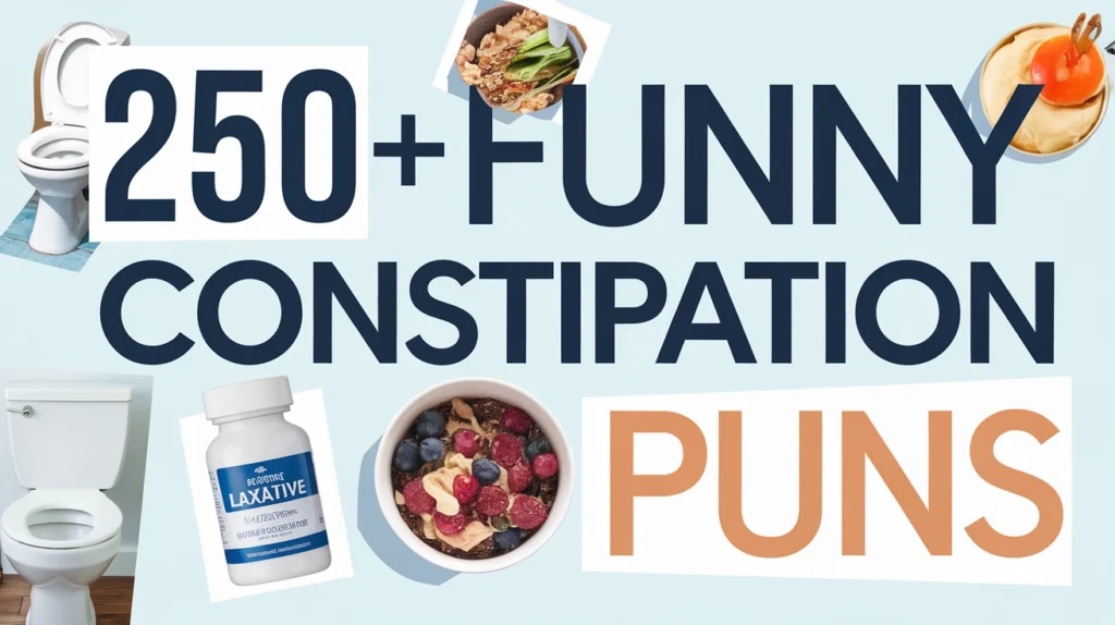 Funny Constipation Puns