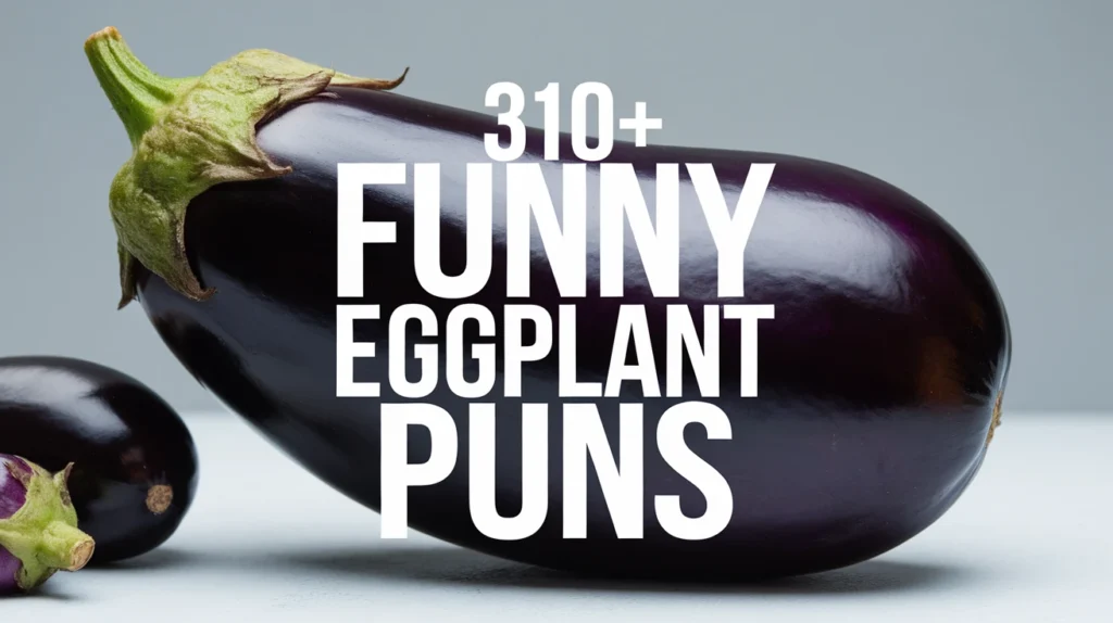 Funny Eggplant Puns