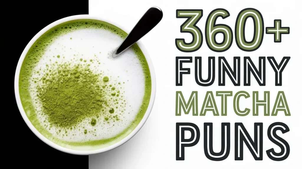 Funny Matcha Puns