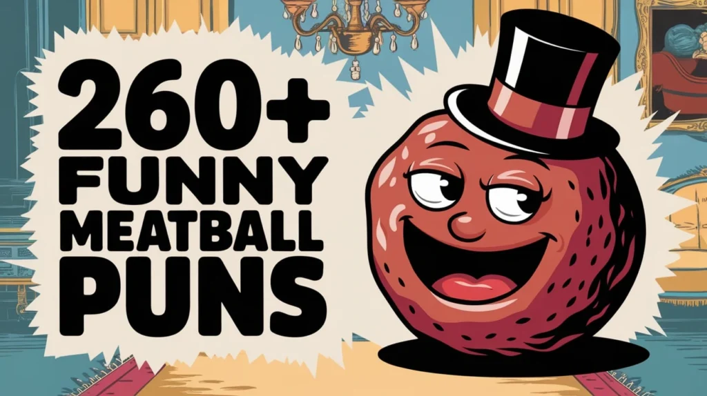 Funny Meatball Puns
