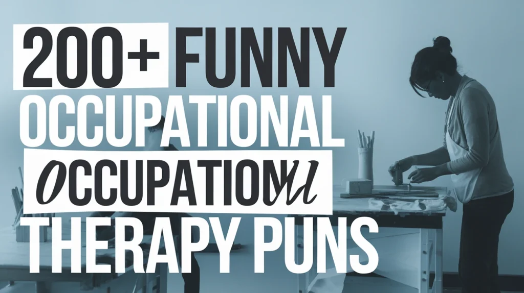Funny Occupational Therapy Puns