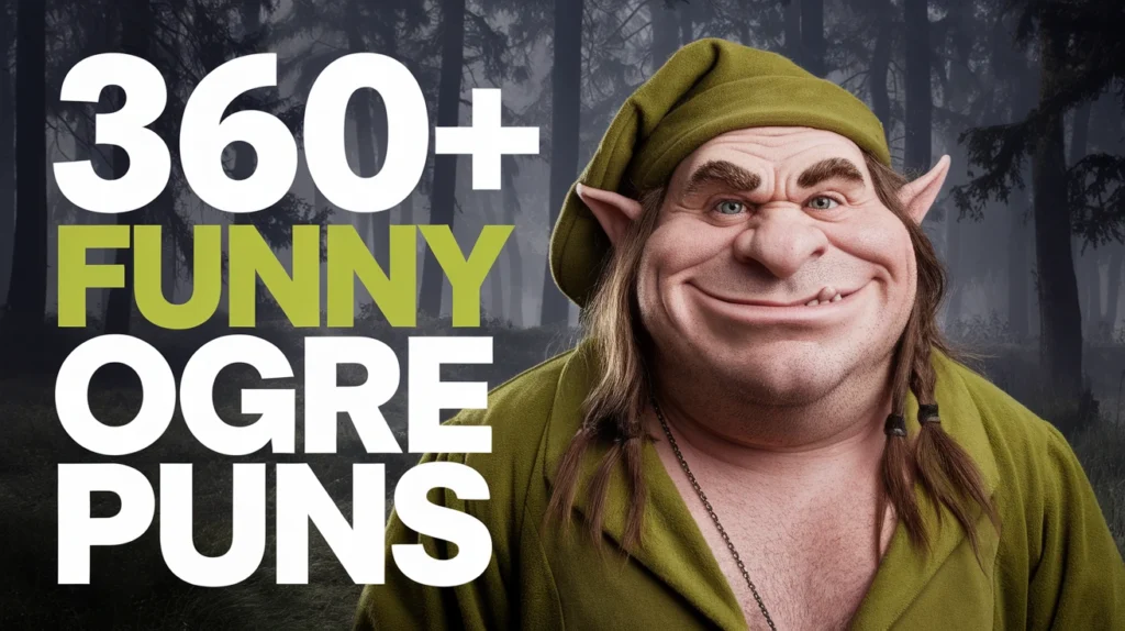 Funny Ogre Puns