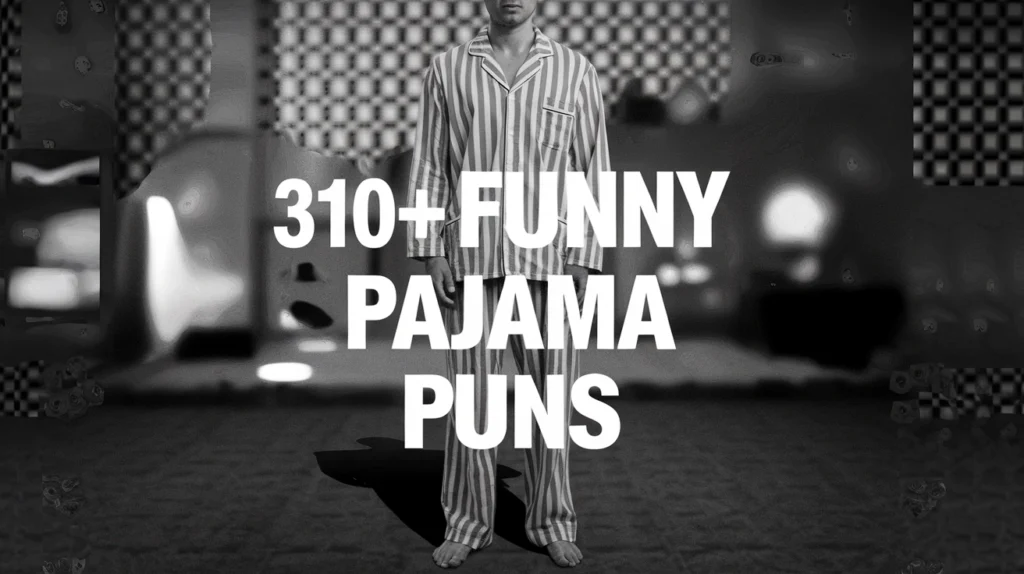 Funny Pajama Puns