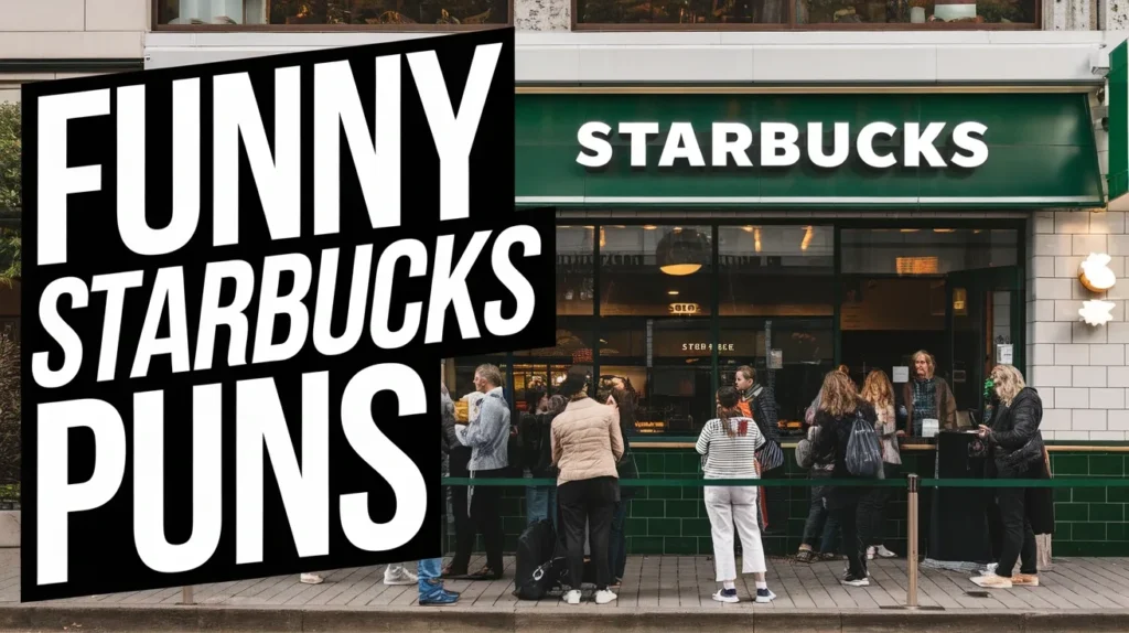 Funny Starbucks Puns