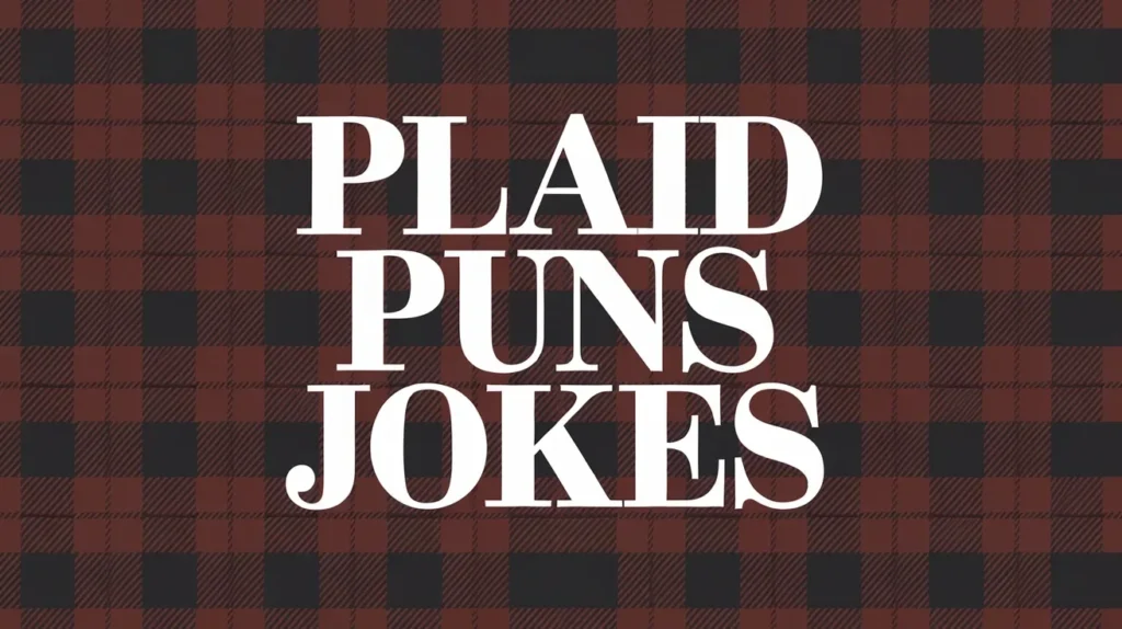 Plaid Puns Jokes