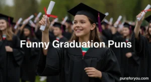 250+ Funny Graduation Puns 2026