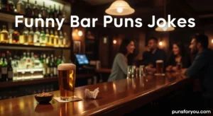 250+ Funny Bar Puns Jokes 2026