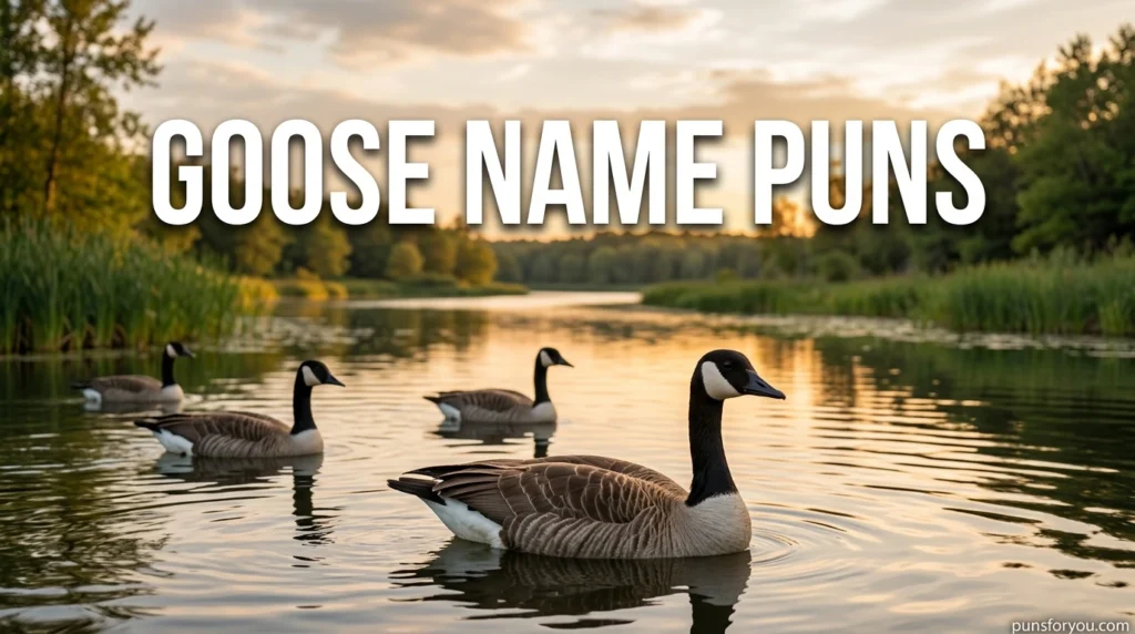 Goose Name Puns
