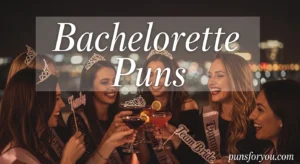 350+ Bachelorette Puns 2026