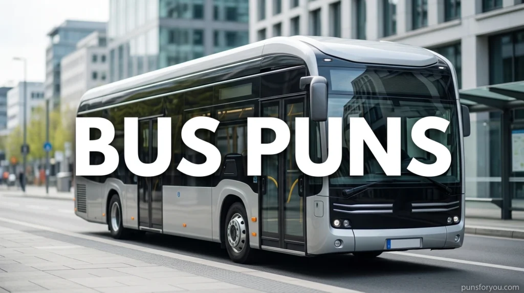 Bus Puns