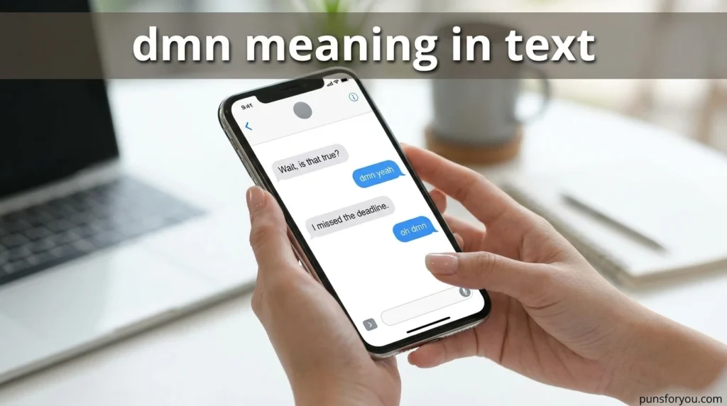 dmn meaning in text