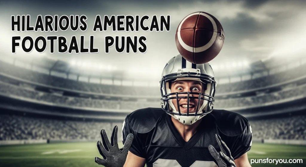Hilarious American Football Puns